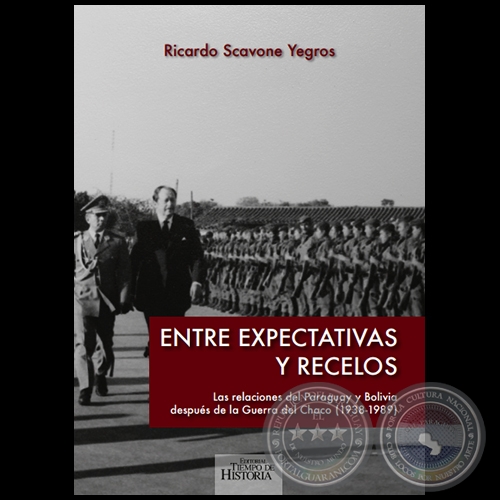 ENTRE EXPECTATIVAS Y RECELOS - Autor: RICARDO SCAVONE YEGROS - Ao 2019
